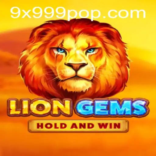 Unleashing the Excitement of LionGems: Game Overview and Rules for 9x999 Enthusiasts